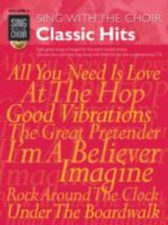 Classic hits : eight great songs  arranged for four-part mixed voices