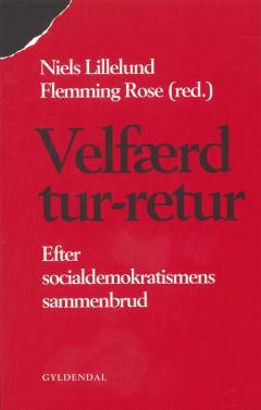 Velfærd tur-retur : efter socialdemokratismens sammenbrud