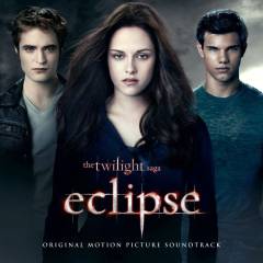 Eclipse : the twilight saga : original motion picture soundtrack