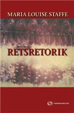 Retsretorik : et retorisk fundament for juridisk argumentation