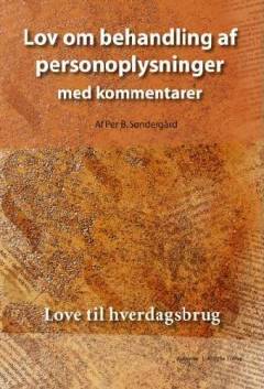 Lov om behandling af personoplysninger med kommentarer