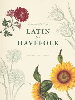 Latin for havefolk : med forklaringer til over 3000 plantenavne