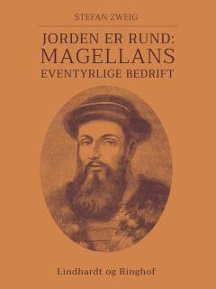 Jorden er rund : Magellans eventyrlige bedrift