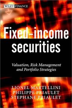Fixed-income securities : valuation, risk management, and portfolio strategies