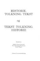 Historie, tolkning, tekst og tekst, tolkning, historie