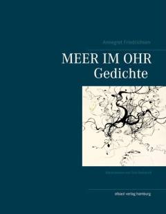 Meer im Ohr : Gedichte