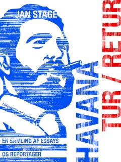 Havana tur/retur : en forfatter i Cuba
