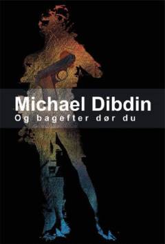 Og bagefter dør du : en Aurelio Zen historie