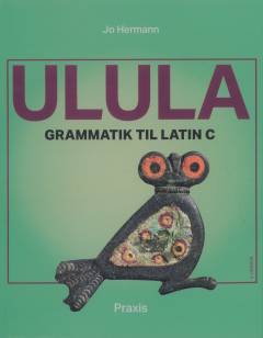 Ulula : grammatik til latin C