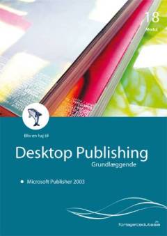 Bliv en haj til desktop publishing, grundlæggende - Microsoft Publisher 2003