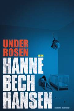 Under rosen : krimi