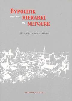 Bypolitik - mellem hierarki og netværk