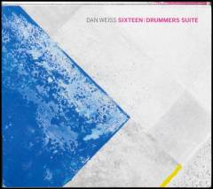 Sixteen : Drummers suite