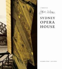 A tribute to Jørn Utzon : Sydney Opera House