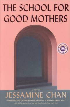 The school for good mothers : a novel