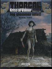 Kriss af Valnor. 1. del : Jeg glemmer intet!