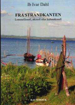 Fra strandkanten : lommefilosofi, økosofi eller kulturøkosofi