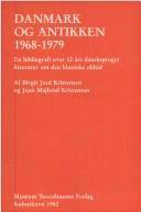 Danmark og antikken 1968-1979 : en bibliografi over 12 års dansksproget litteratur om den klassiske oldtid