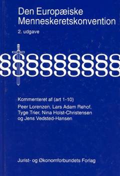 Den Europæiske Menneskeretskonvention med kommentarer. Art 1-10