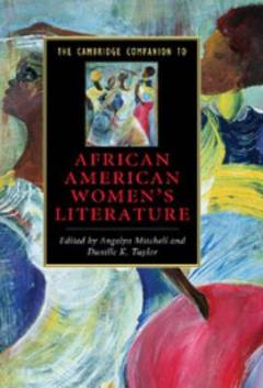 The Cambridge companion to African American women's literature