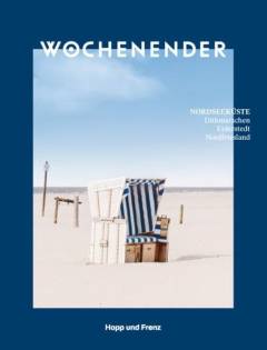 Wochenender : Nordseeküste : Dithmarschen, Eiderstedt, Nordfriesland