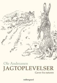 Jagtoplevelser : gaver fra naturen