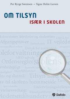 Om tilsyn - især i skolen