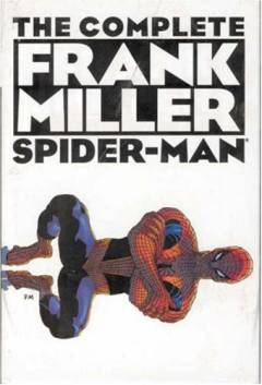 The complete Frank Miller Spider-man