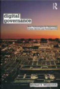 Digital governance : new technologies for improving public service and participation
