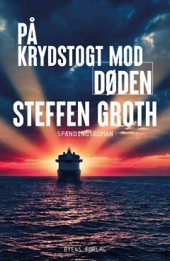På krydstogt mod døden : spændingsroman