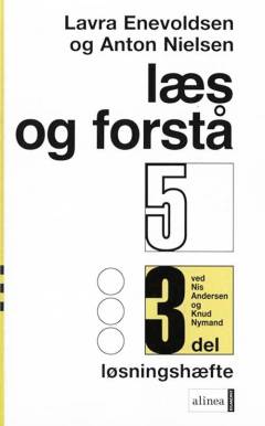 Læs og forstå : opgavebog -- Facitliste. 5, 3. del