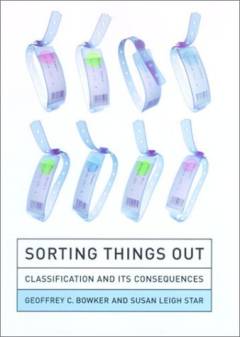 Sorting things out : classification and its consequences