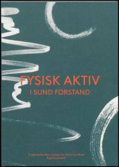 Fysisk aktiv i sund forstand