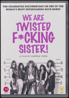 We are Twisted fucking Sister