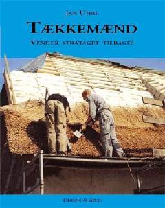Tækkemænd : vender stråtaget tilbage?