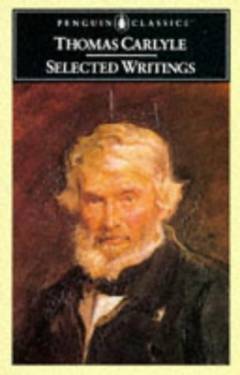 Thomas Carlyle: Selected writings