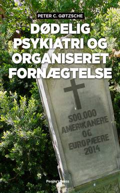 Dødelig psykiatri og organiseret fornægtelse