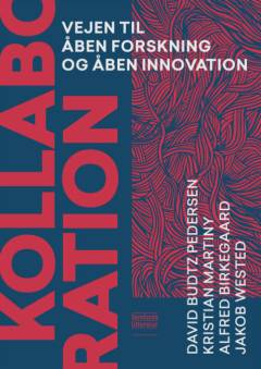 Kollaboration : vejen til åben forskning og åben innovation