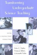 Transforming undergraduate science teaching : social constructivist perspectives