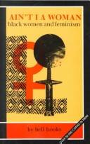Ain't I a woman : black women and feminism