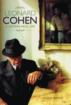 Leonard Cohen - a remarkable life