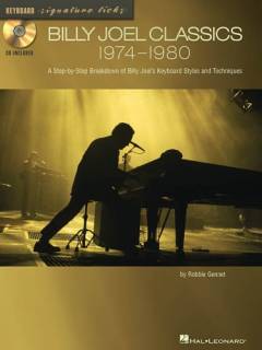 Billy Joel classics 1974-1980 : a step-by-step breakdown of Billy Joel's keyboard styles and techniques