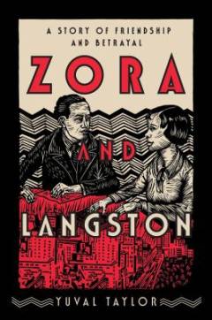 Zora and Langston : a story of friendship and betrayal
