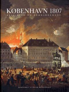 København 1807 : belejring og bombardement