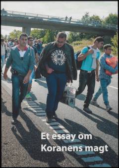 Et essay om Koranens magt : kombinationer af Koranens surer