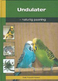 Undulater : naturlig pasning