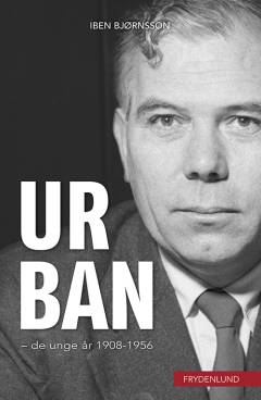 Urban : de unge år 1908-1956