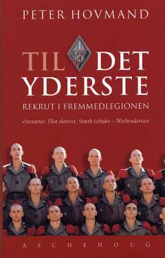 Til det yderste : rekrut i Fremmedlegionen
