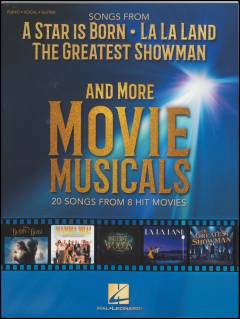 Songs from A star is born, La La Land, The greatest showman and more movie musicals : 20 songs from 8 hit movies : \piano, vocal, guitar\