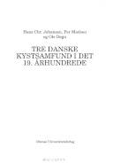 Tre danske kystsamfund i det 19. århundrede